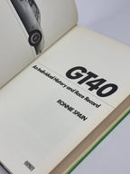 GT40: An Individual History and Race Record, Ronnie Spain — 1st Ed