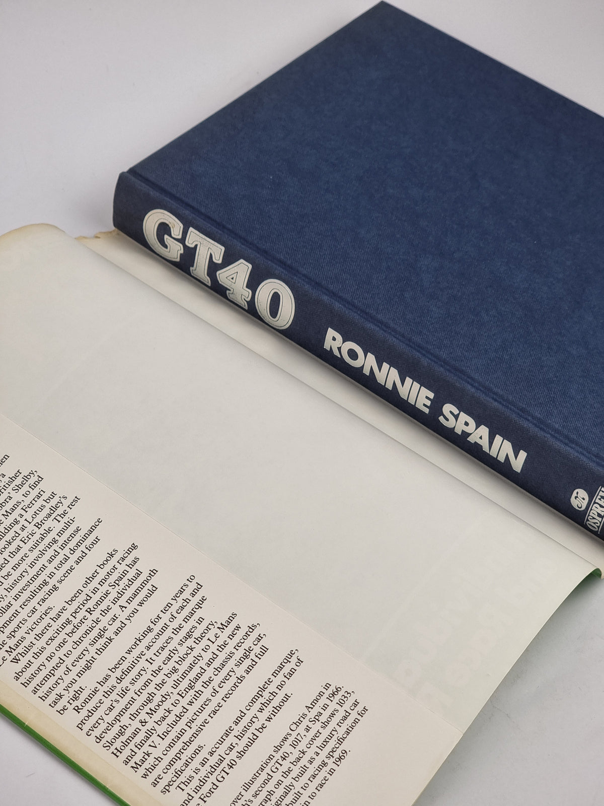 GT40: An Individual History and Race Record, Ronnie Spain — 1st Ed