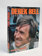 Derek Bell My Racing Life, Derek Bell & Alan Henry — 2nd Edition