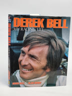 Derek Bell My Racing Life, Derek Bell & Alan Henry — 2nd Edition