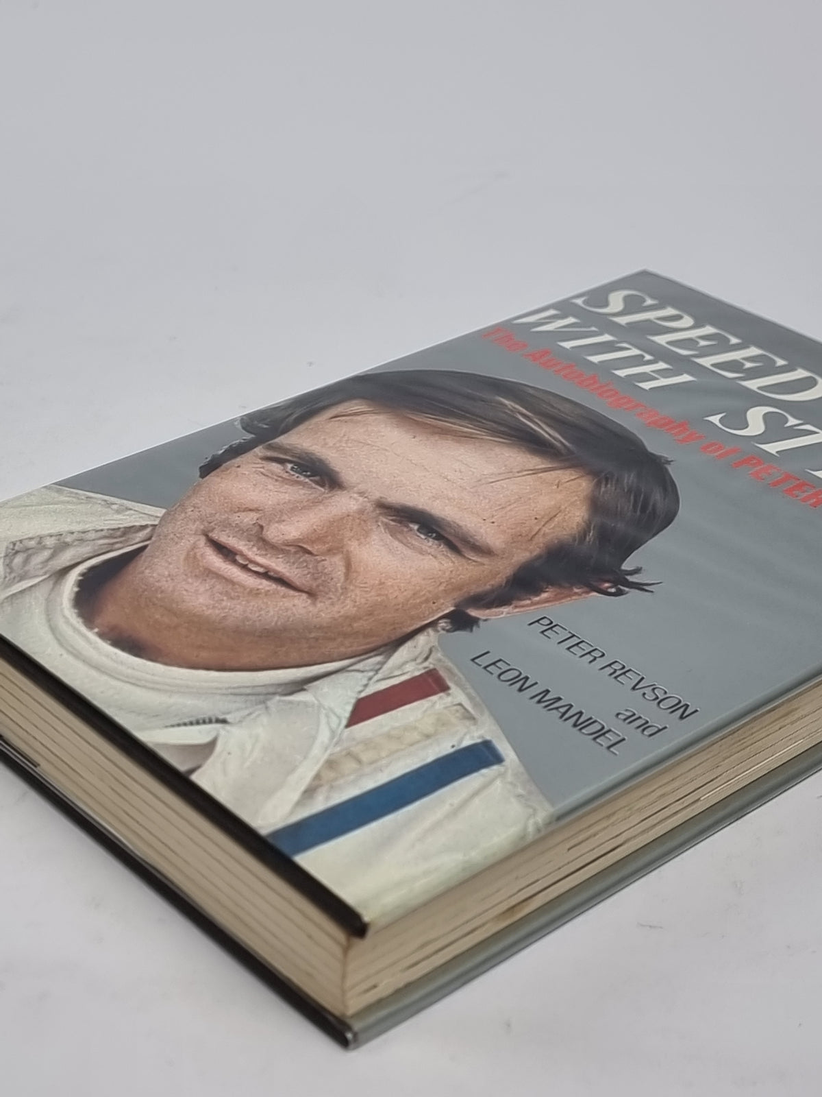 Speed with Style: The Autobiography of Peter Revson — 1st Edition
