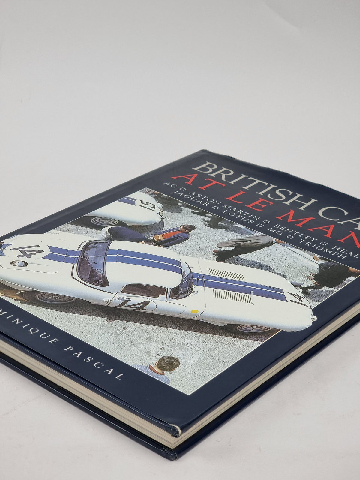 British Cars at Le Mans, Dominique Pascal — 1st Edition