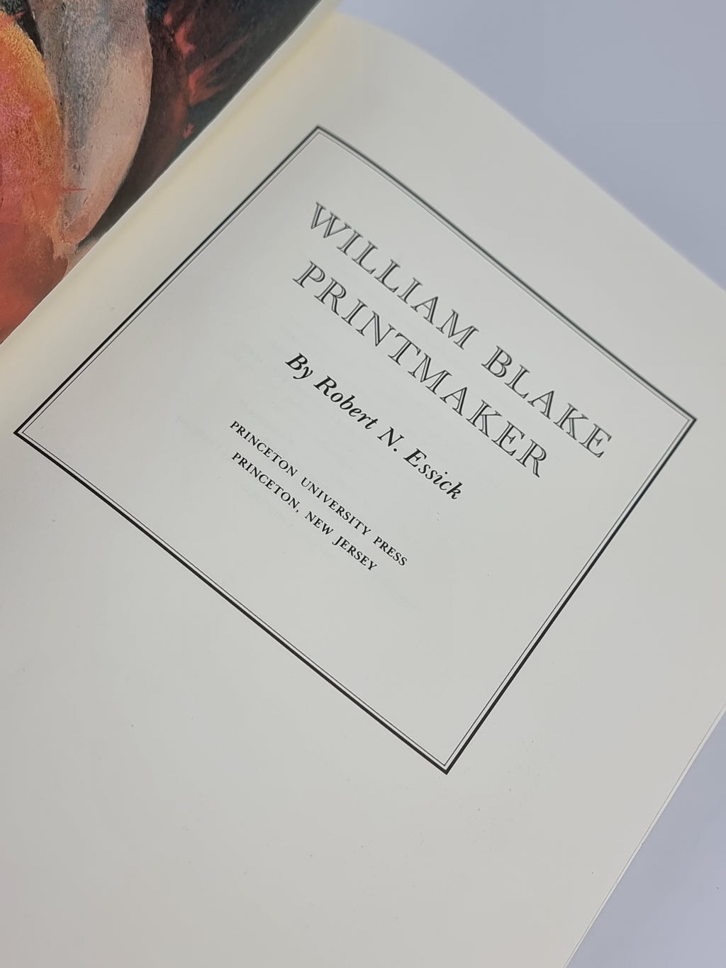William Blake Printmaker, Robert N. Essick — 1st Edition