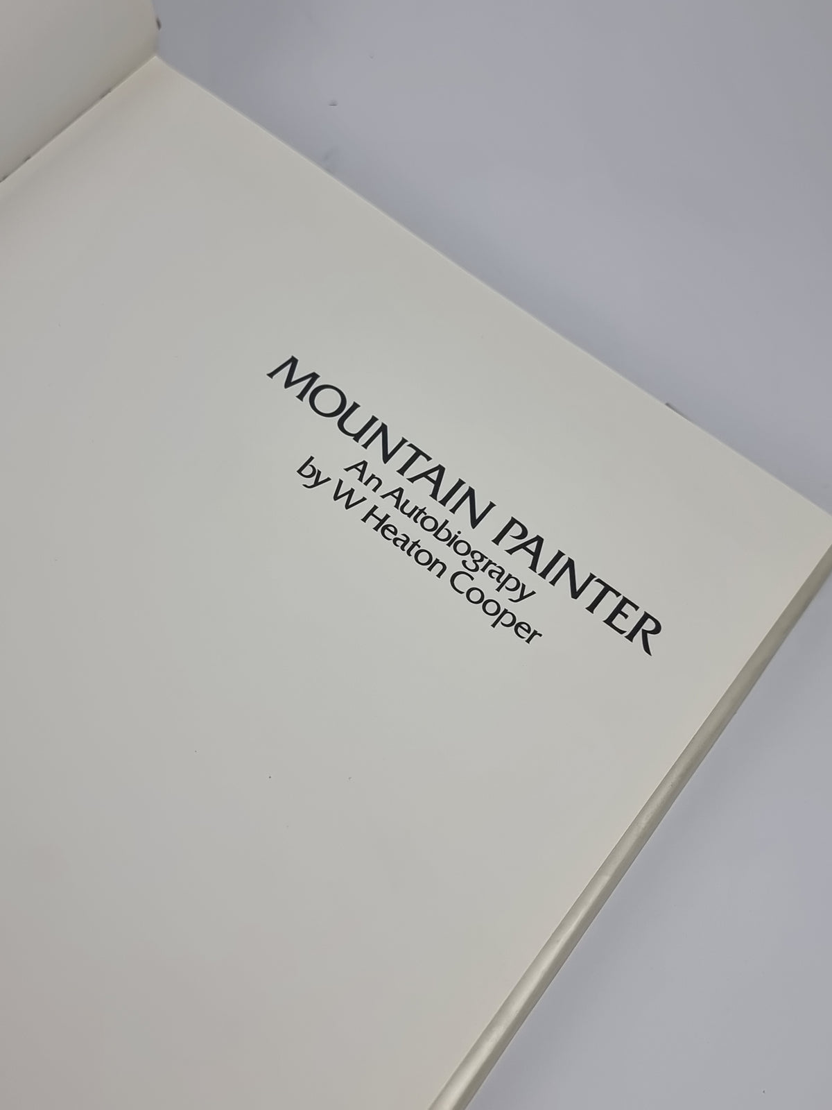 Mountain Painter An Autobiography, W. Heaton Cooper — 1st Ed