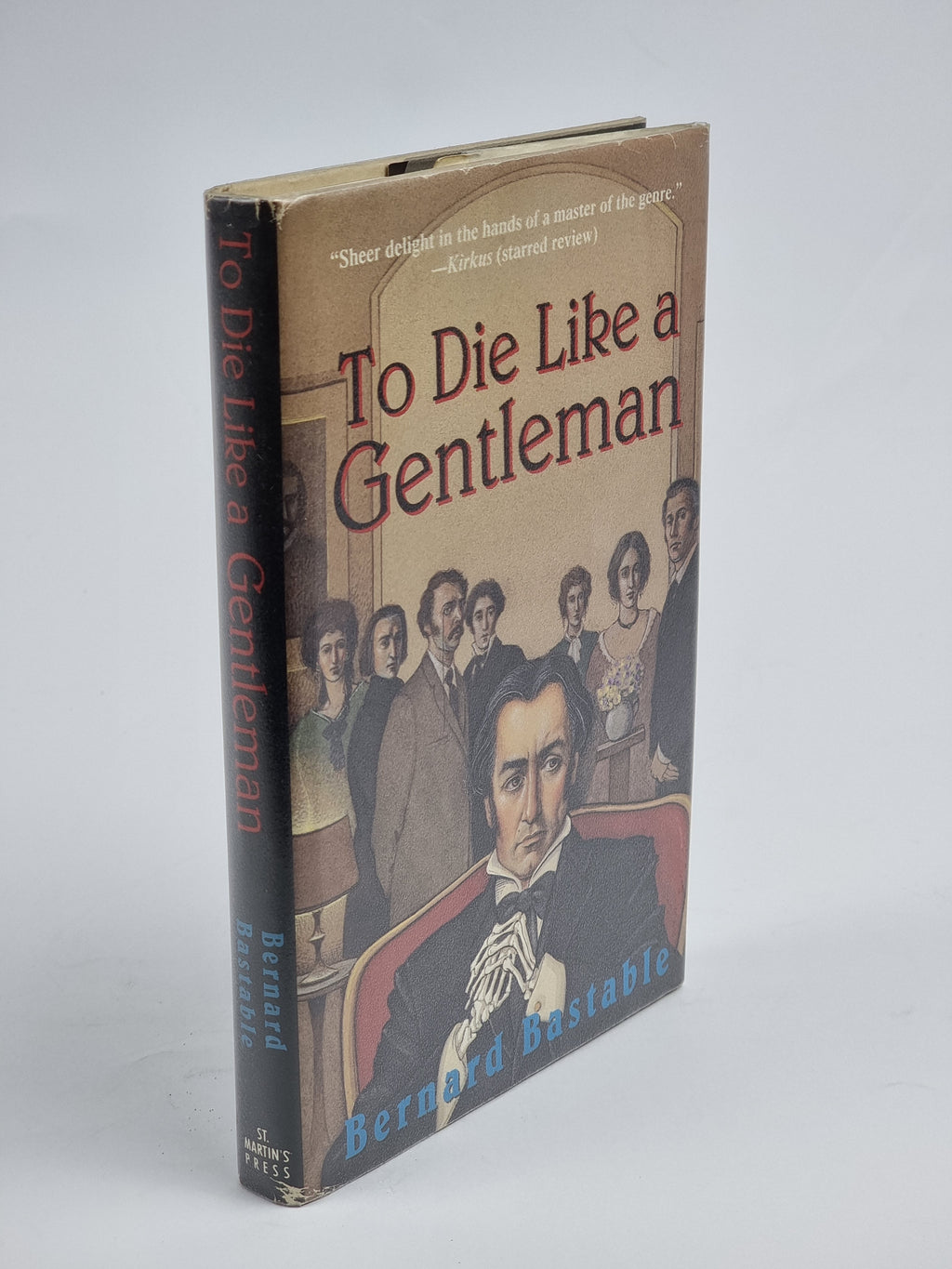 To Die Like a Gentleman, Bernard Bastable — 1st Edition
