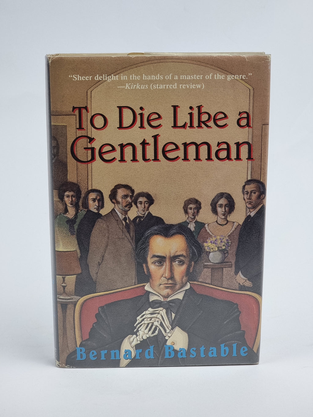 To Die Like a Gentleman, Bernard Bastable — 1st Edition