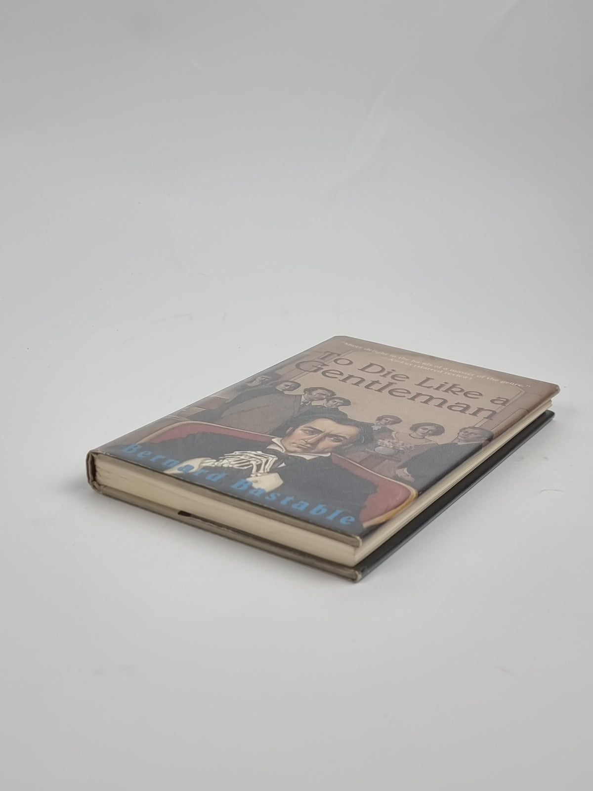 To Die Like a Gentleman, Bernard Bastable — 1st Edition