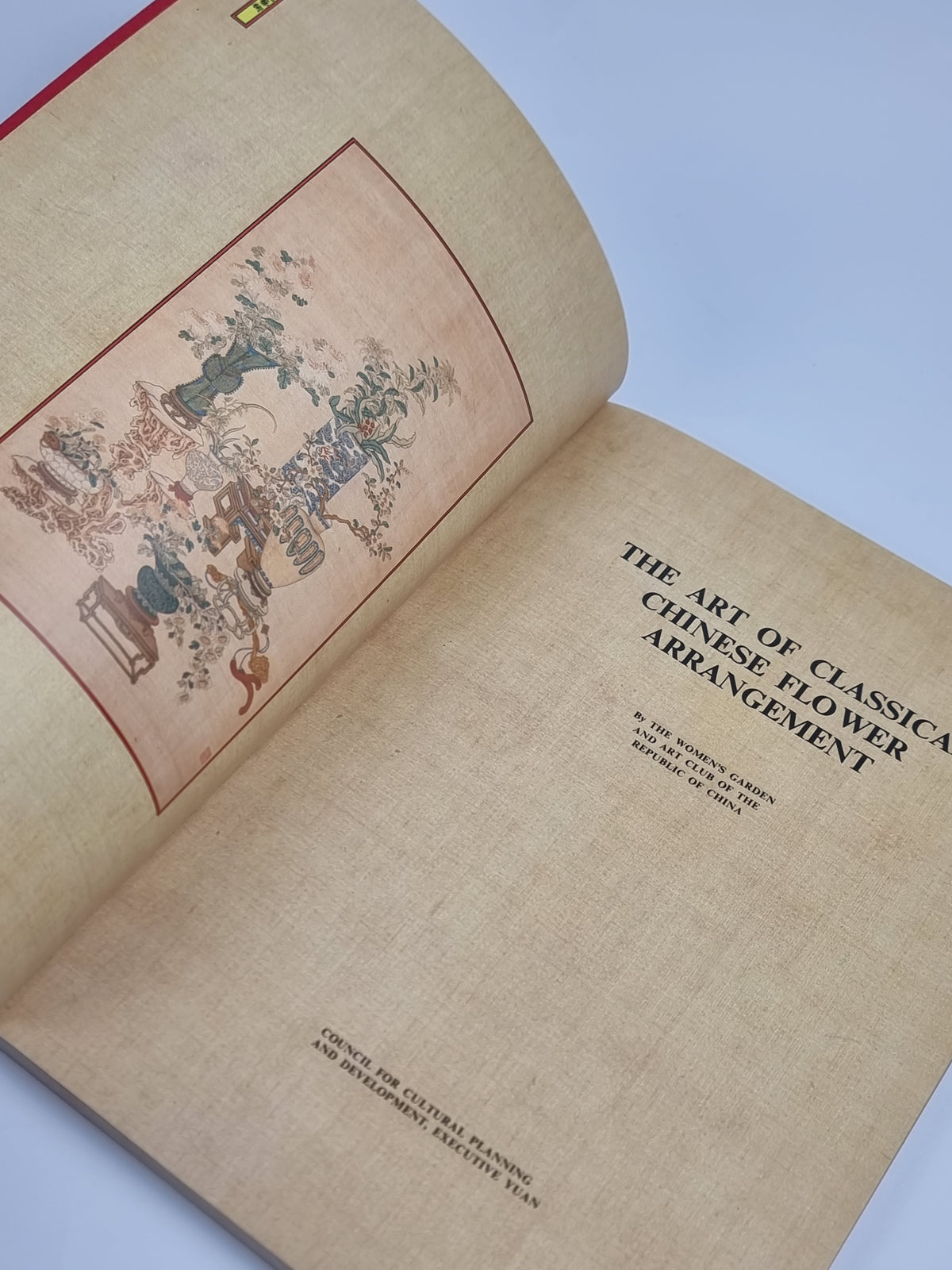 The Art of Classical Chinese Flower Arrangement — 1st Edition