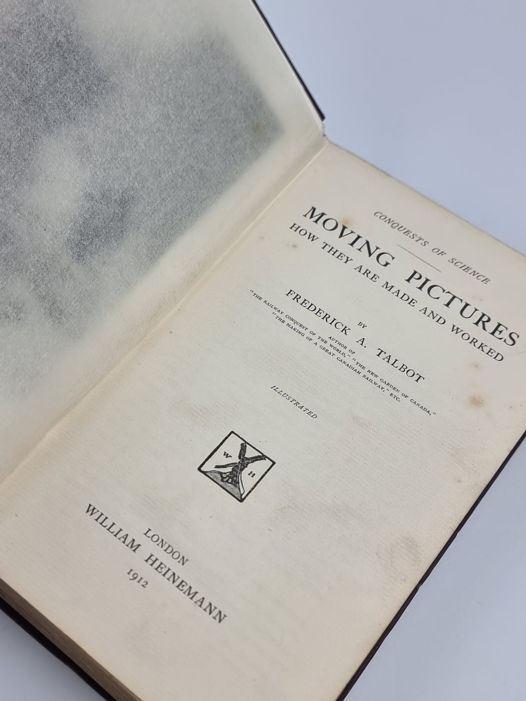 Moving Pictures: How They Are Made and Worked, Frederick A. Talbot