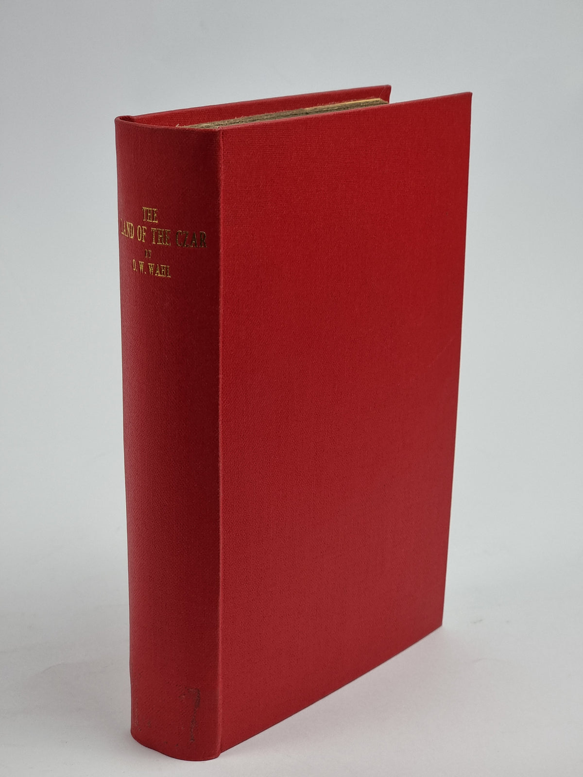 The Land of the Czar, O. W. Wahl — 1st Edition