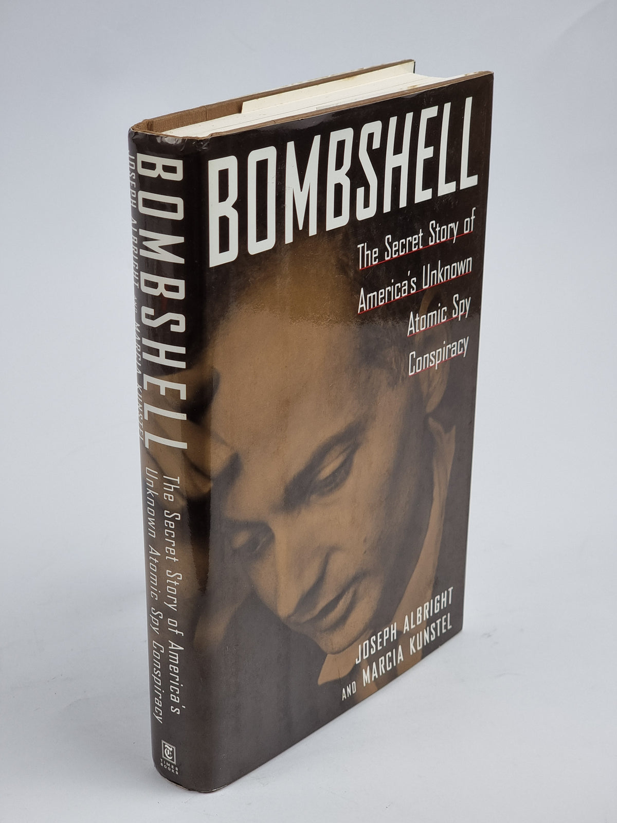 Bombshell: The Secret Story of America's Unknown Atomic Spy Conspiracy