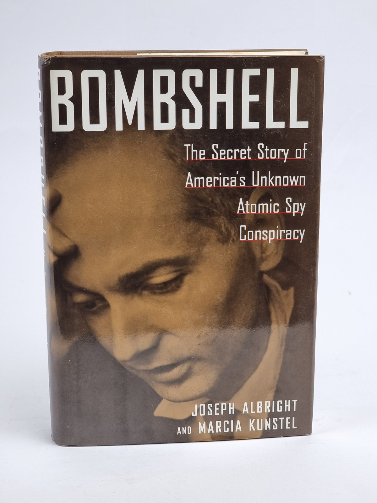 Bombshell: The Secret Story of America's Unknown Atomic Spy Conspiracy