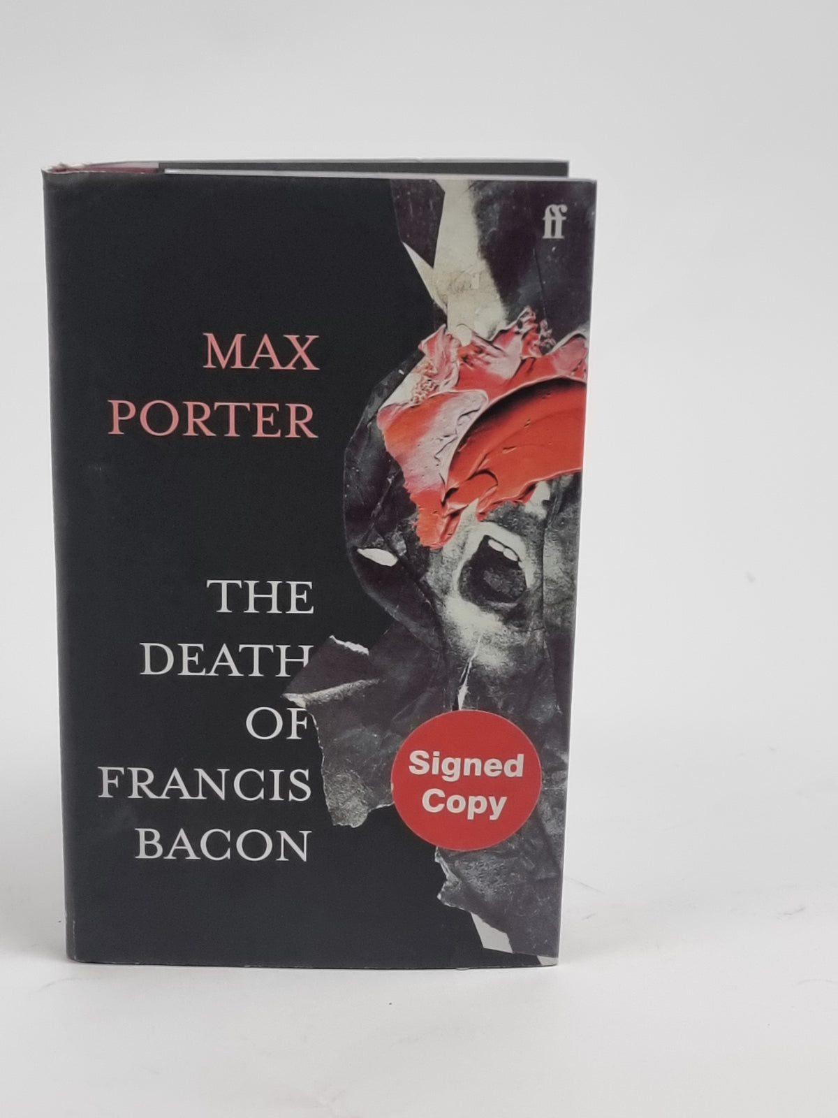 The Death of Francis Bacon, Max Porter — 1st Edition, Signed