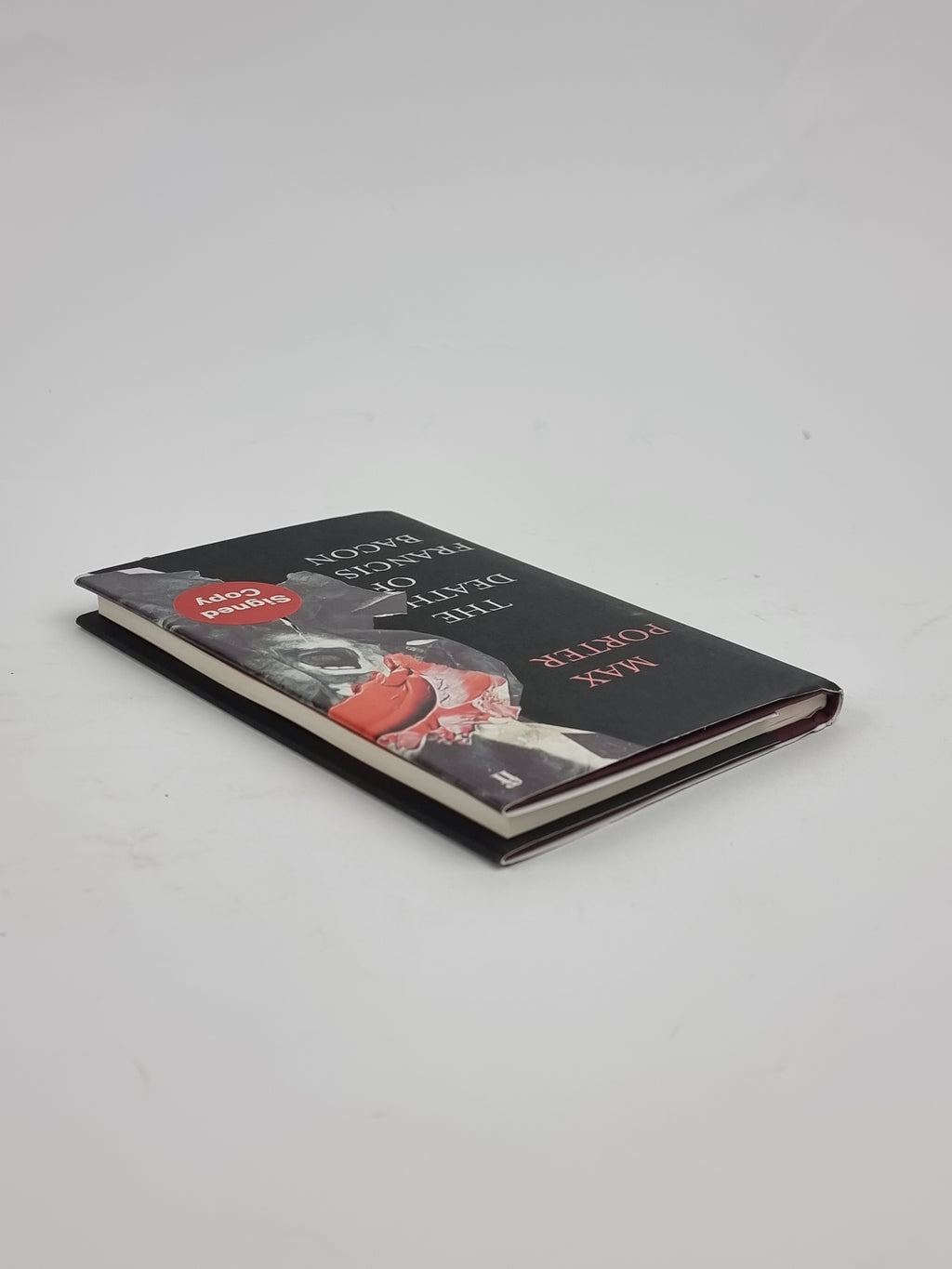 The Death of Francis Bacon, Max Porter — 1st Edition, Signed