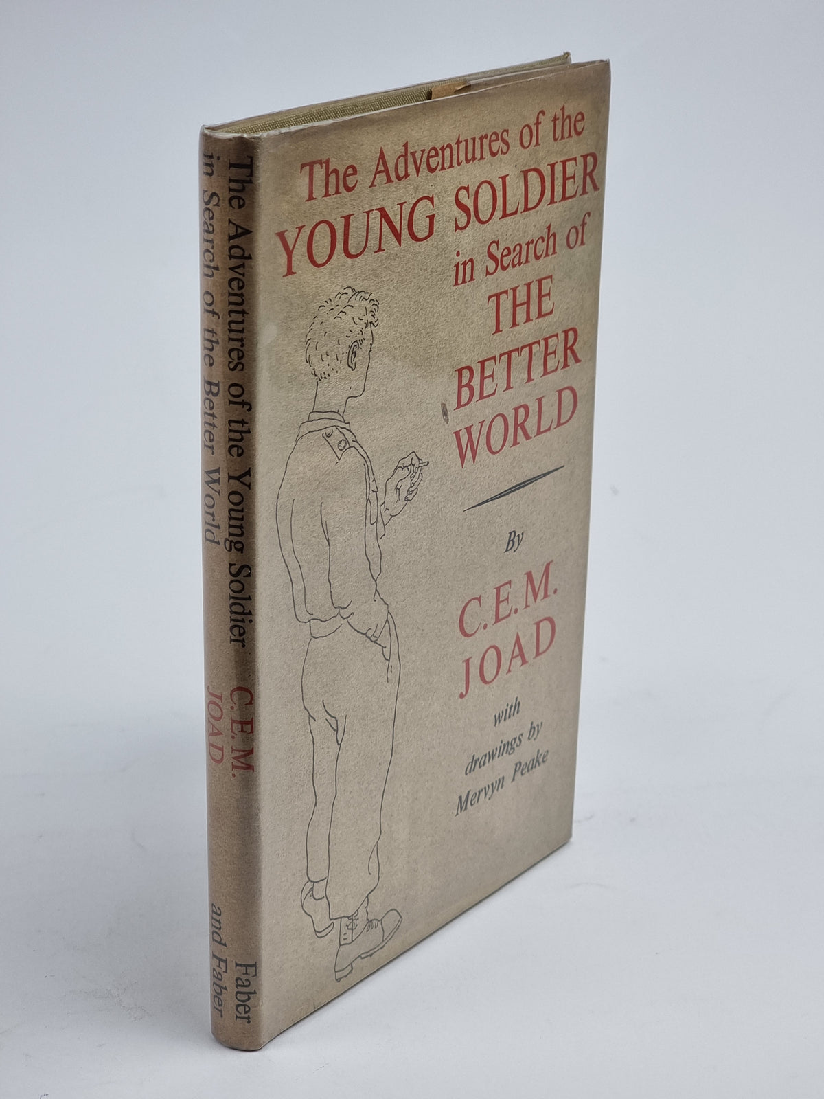 The Adventures of the Young Soldier in Search of the Better World