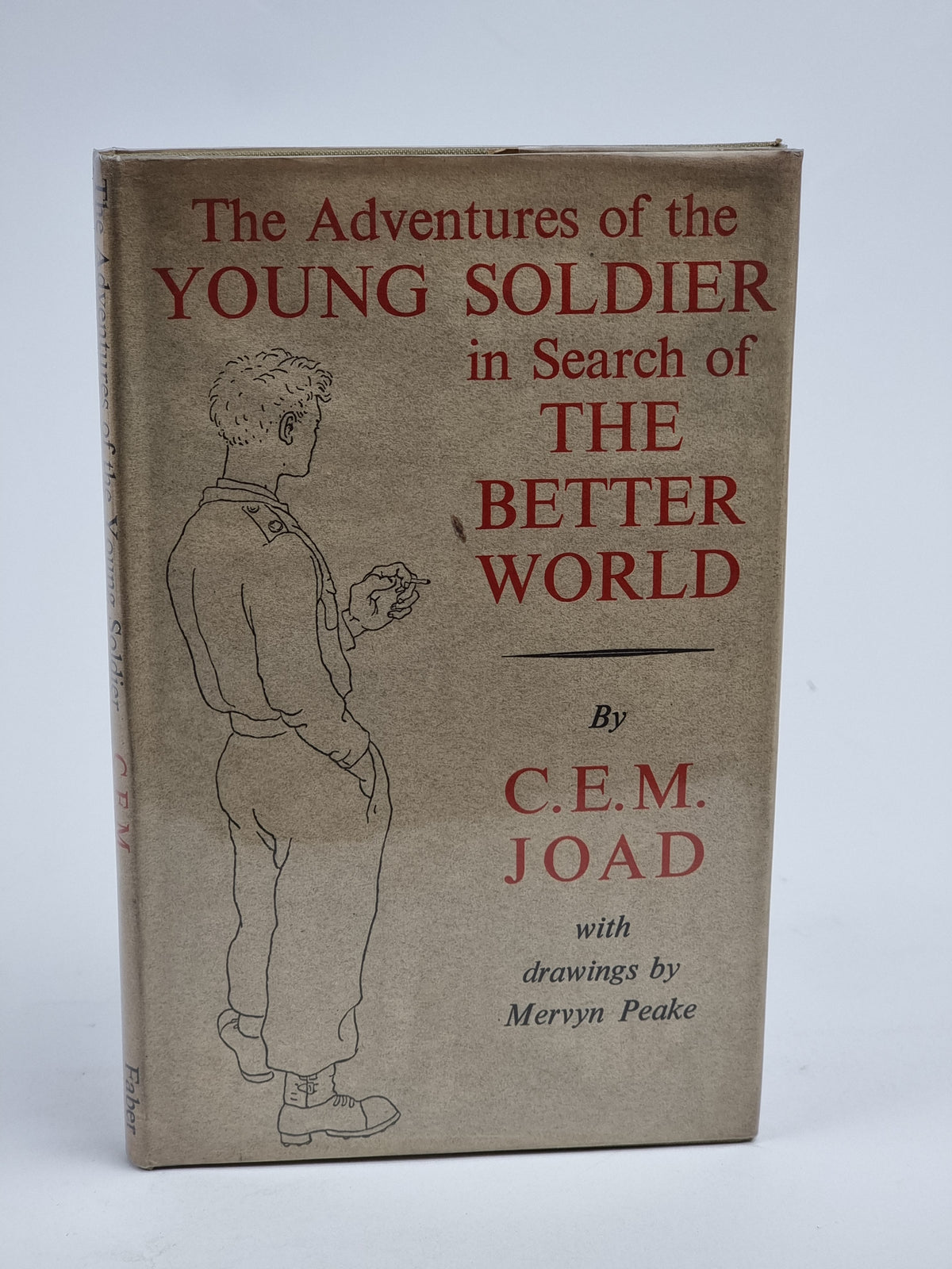 The Adventures of the Young Soldier in Search of the Better World