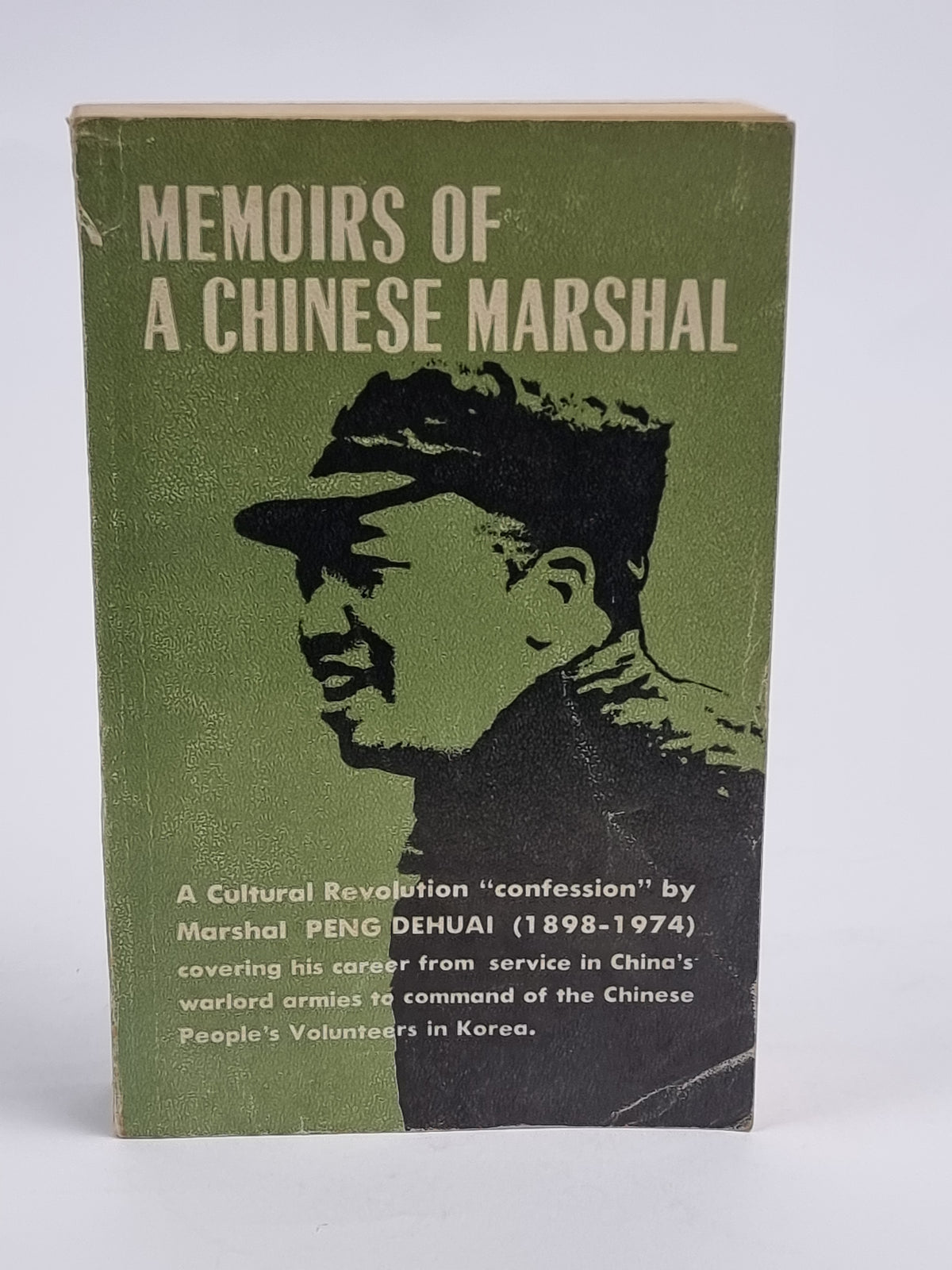 Memoirs of a Chinese Marshal: The Autobiographical Notes of Peng Dehuai