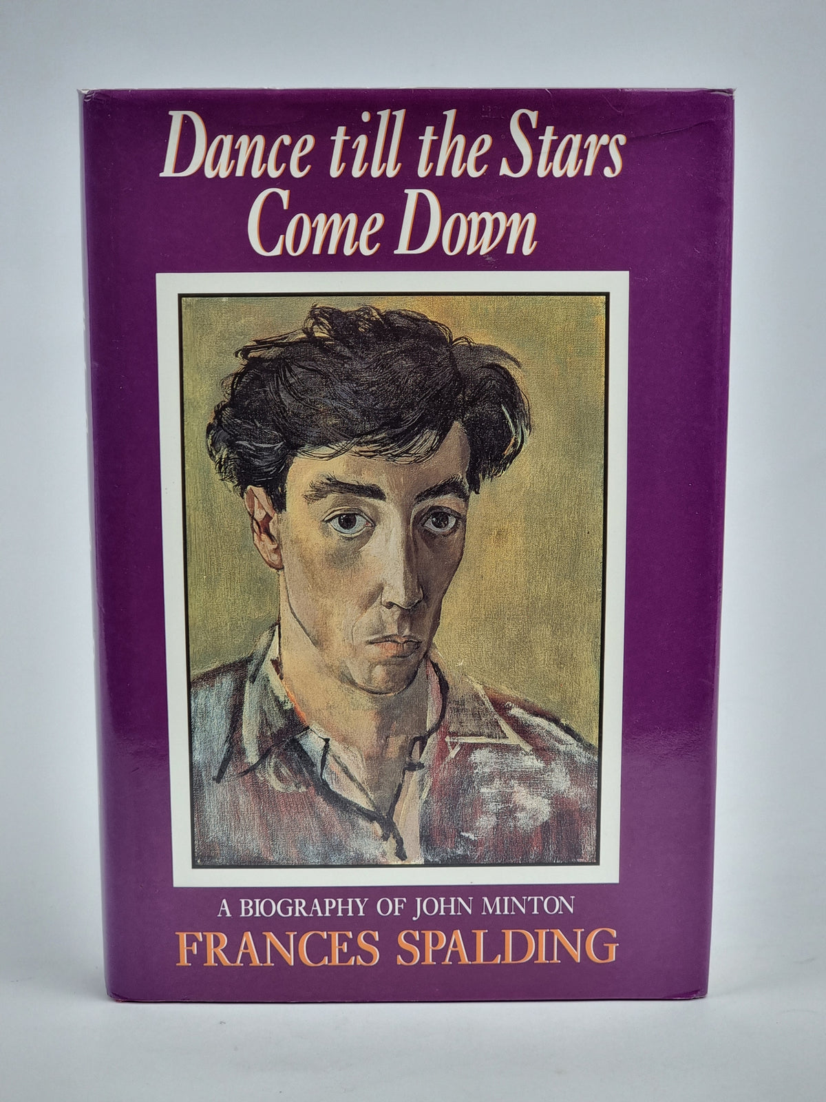 Dance till the Stars Come Down, Frances Spalding — 1st Edition