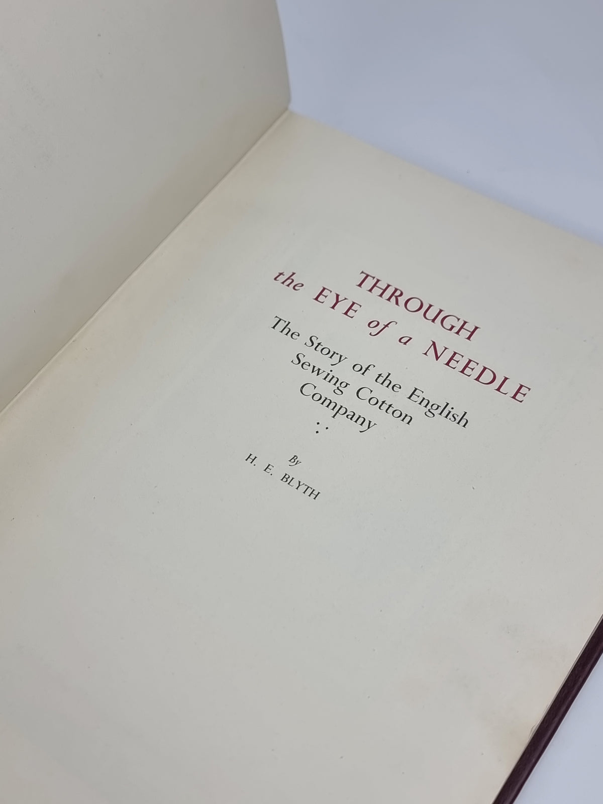 Through the Eye of a Needle,  H. E. Blyth — 1st Edition