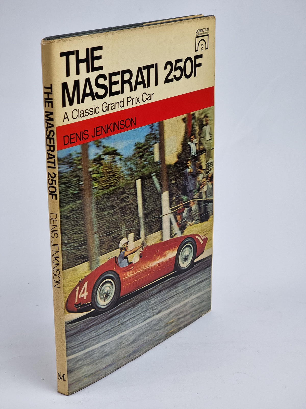 The Maserati 250F: A Classic Grand Prix Car, Denis Jenkinson — 1st Edition