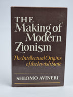 The Making of Modern Zionism, Shlomo Avineri — 1st Edition
