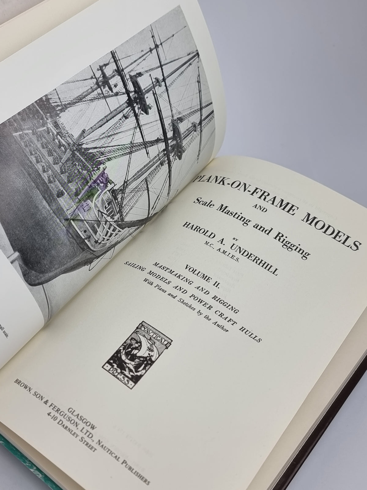 Plank-On-Frame Models and Scale Masting and Rigging, Harold A. Underhill