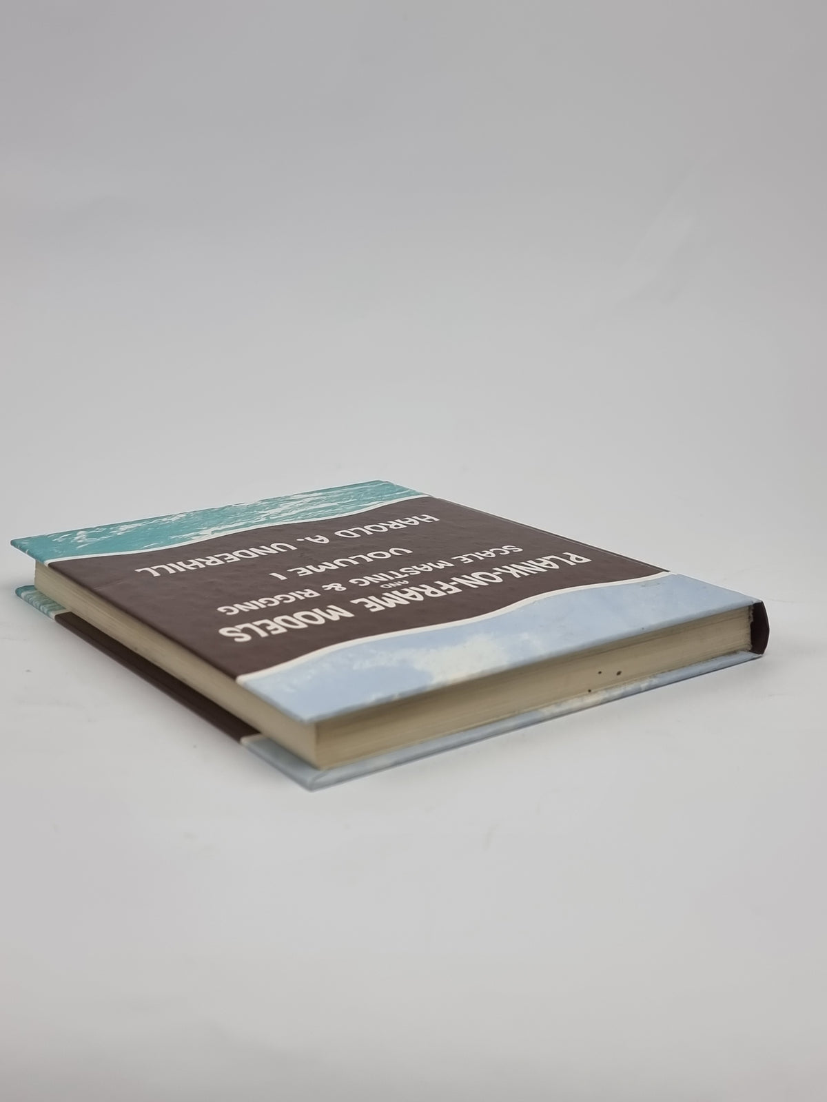 Plank-On-Frame Models and Scale Masting and Rigging, Harold A. Underhill