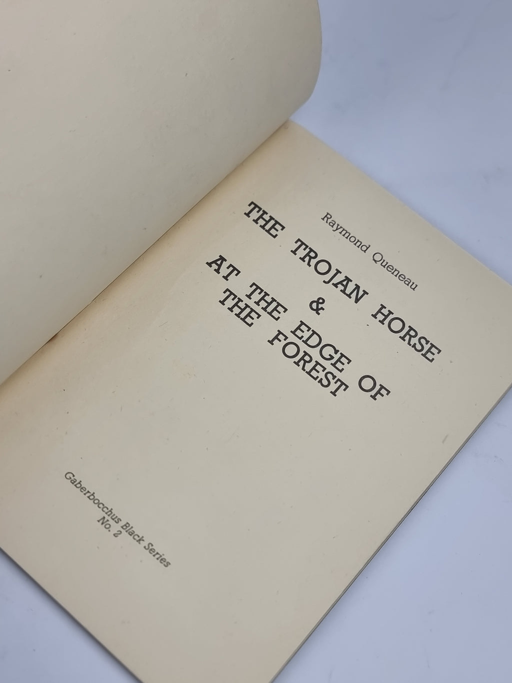 The Trojan Horse & At the Edge of the Forest, Raymond Queneau