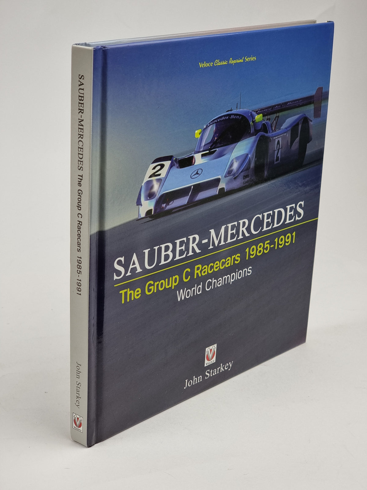 Sauber-Mercedes The Group C Racecars 1985-1991 World Champions