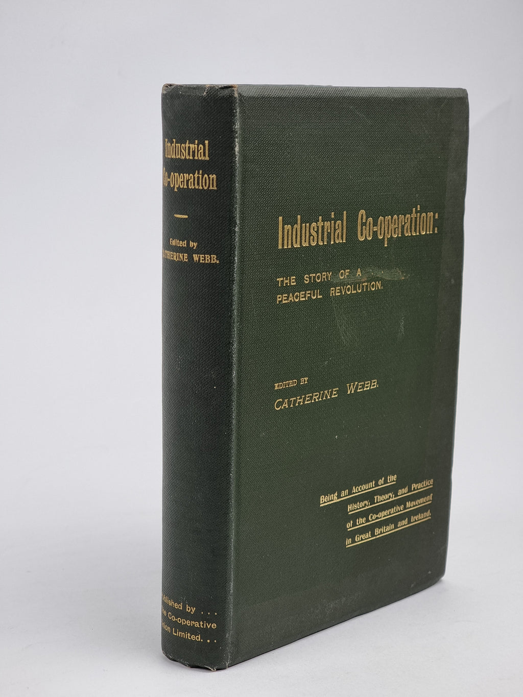 Industrial Co-operation: The Story of a Peaceful Revolution — 1st Ed