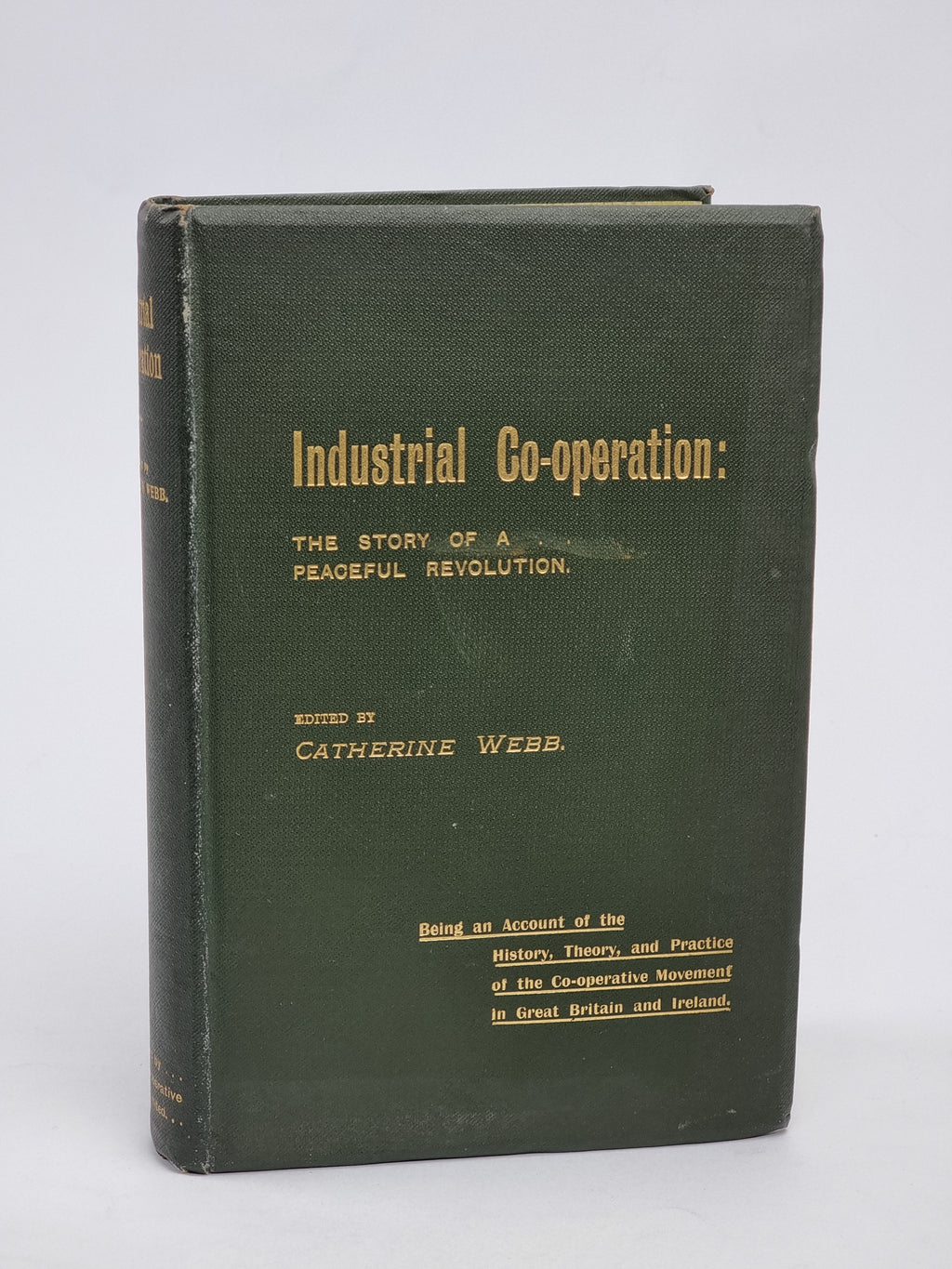 Industrial Co-operation: The Story of a Peaceful Revolution — 1st Ed