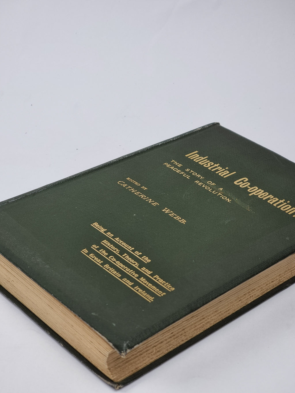 Industrial Co-operation: The Story of a Peaceful Revolution — 1st Ed
