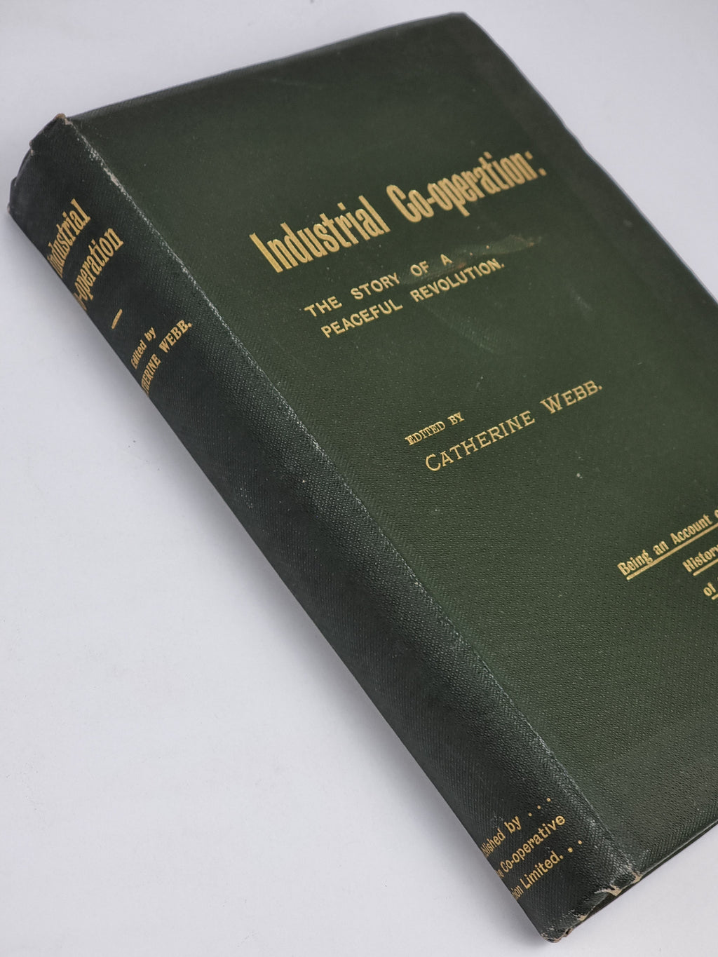 Industrial Co-operation: The Story of a Peaceful Revolution — 1st Ed