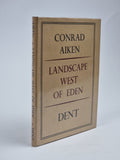 Landscape West of Eden, Conrad Aiken — 1st Edition, Limited