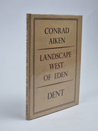 Landscape West of Eden, Conrad Aiken — 1st Edition, Limited
