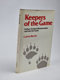 Keepers of the Game, Calvin Martin — 1st Edition