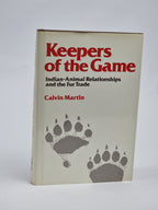 Keepers of the Game, Calvin Martin — 1st Edition
