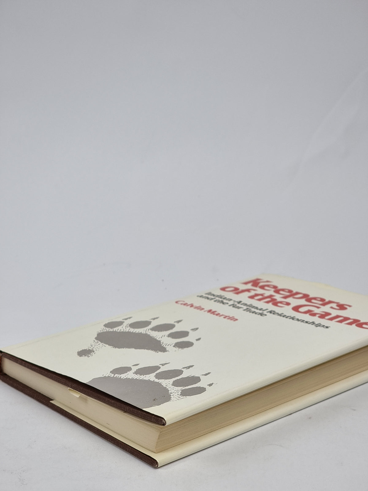 Keepers of the Game, Calvin Martin — 1st Edition