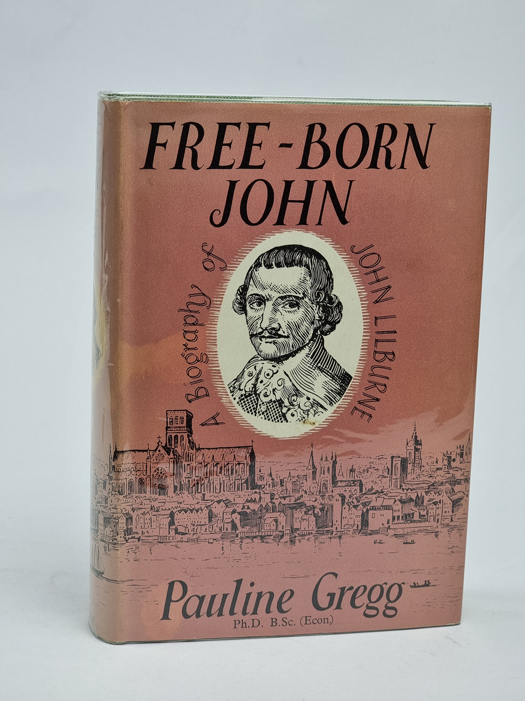 Free-born John, Pauline Gregg — 1st Edition