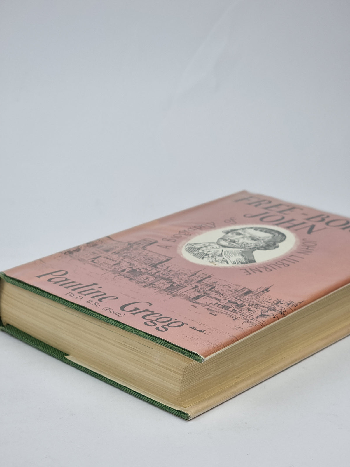Free-born John, Pauline Gregg — 1st Edition