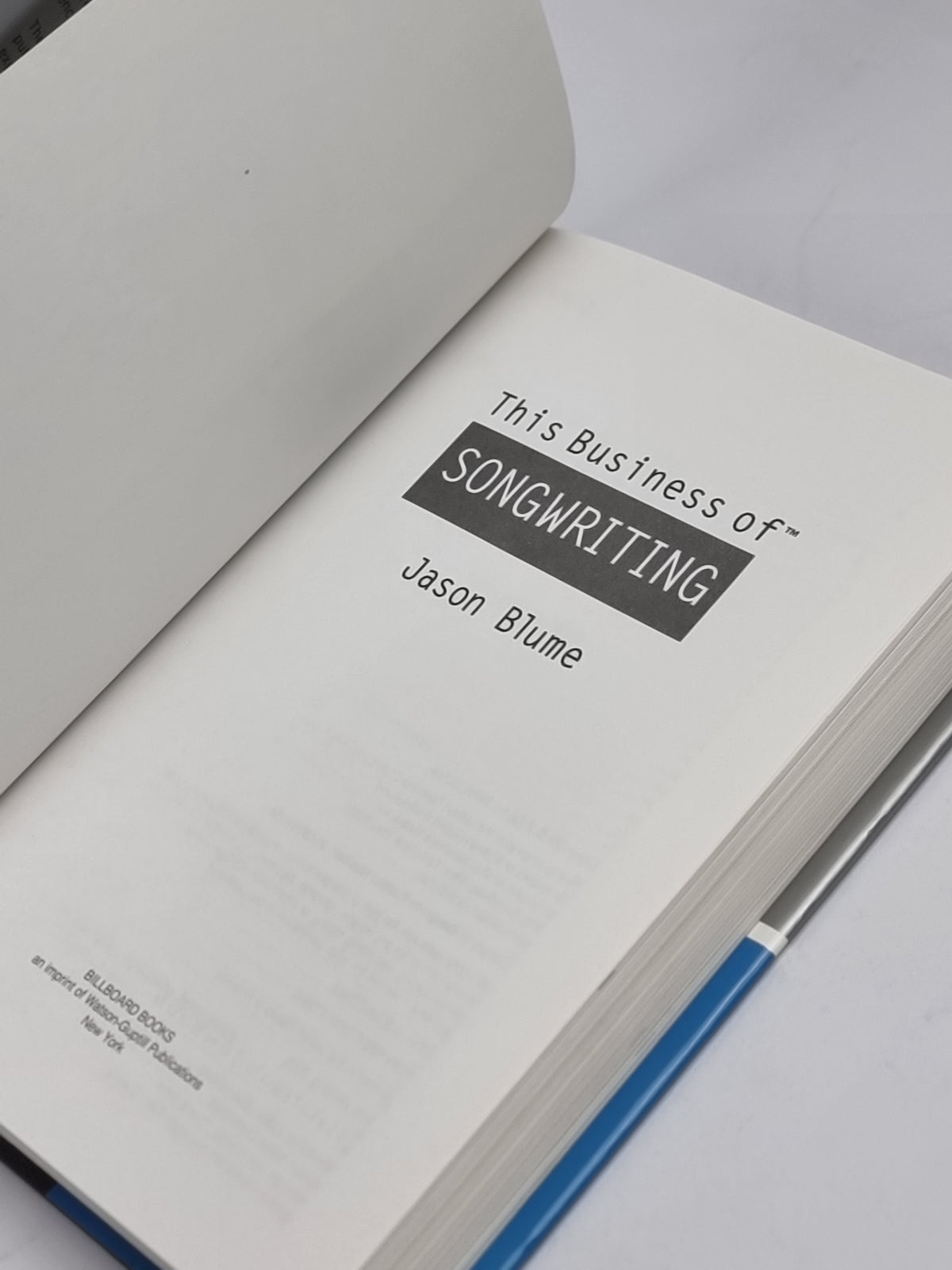 This Business of Songwriting, Jason Blume — 1st Edition