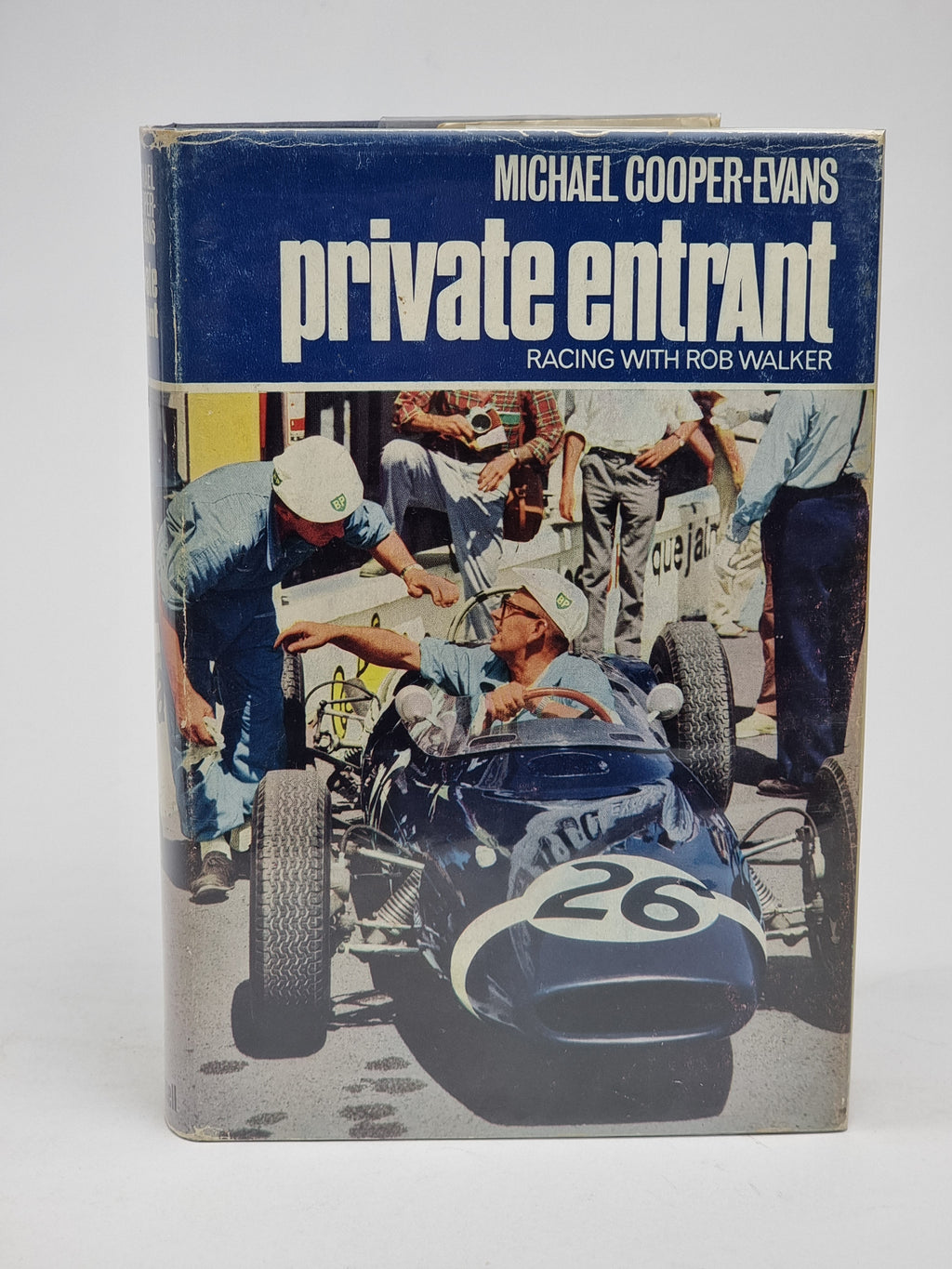 Private Entrant: Racing with Rob Walker, Michael Cooper-Evans — 1st Ed