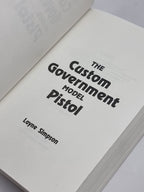The Custom Government Model Pistol, Layne Simpson — 1st Ed