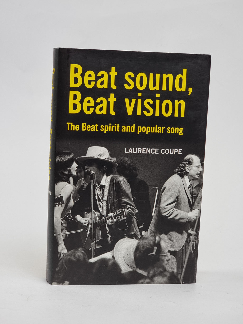 Beat Sound, Beat Vision: The Beat Spirit and Popular Song — 1st Ed
