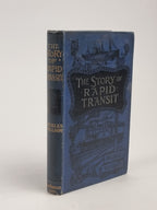 The Story of Rapid Transit, Beckles Willson — 1st Edition