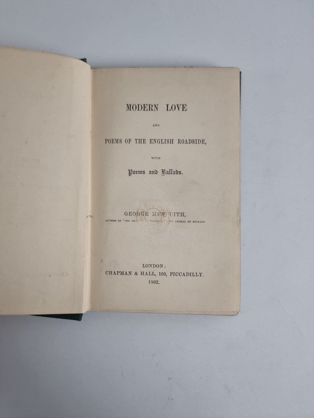 Modern Love and Poems of the English Roadside, George Meredith — First Edition