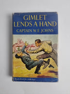 Gimlet Lends a Hand , Captain W.E. Johns — First Edition