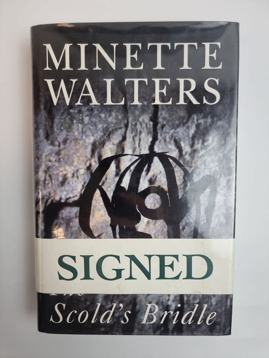 The Scold's Bridle by Minette Walters (1994)New 1st Edition Signed Free Delivery
