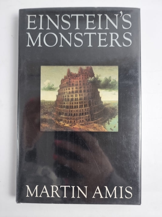 Einstein's Monsters by Martin Amis. Jonathan Cape  (Hardback, 1987) 1st Edition