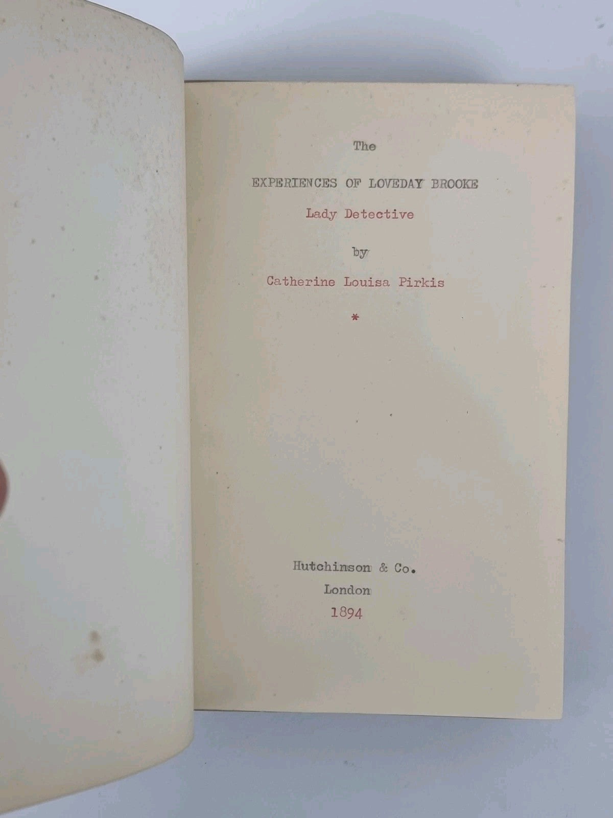 Catherine Pirkis The Experiences of Loveday Brooke, Lady Detective, 1st Ed 1894